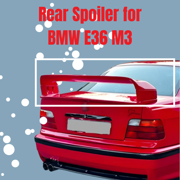 Rear Spoiler for BMW E36 M3